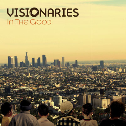 Visionaries - In The Good | Up Above Records (UPA3133-1)