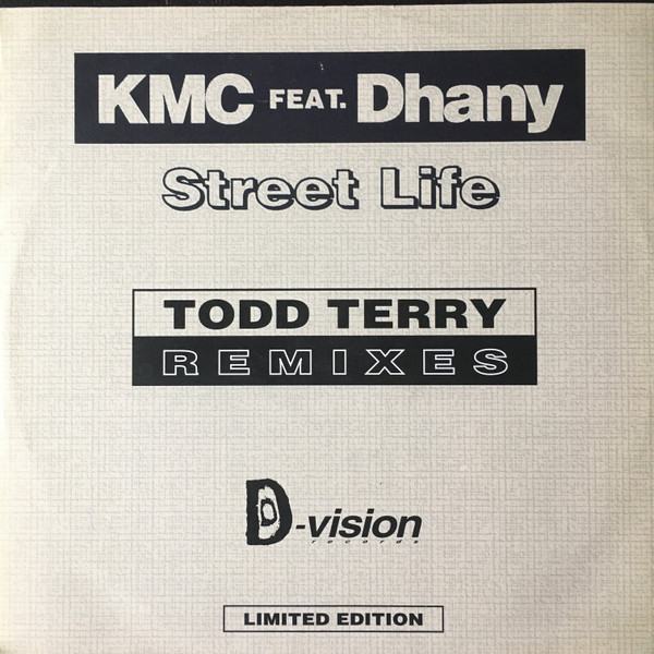 KMC Feat. Dhany - Street Life (Todd Terry Remixes) | D:vision Records (DVR 157) KMC Feat. Dhany - Street Life (Todd Terry Remixes) | D:vision Records (DVR 157)