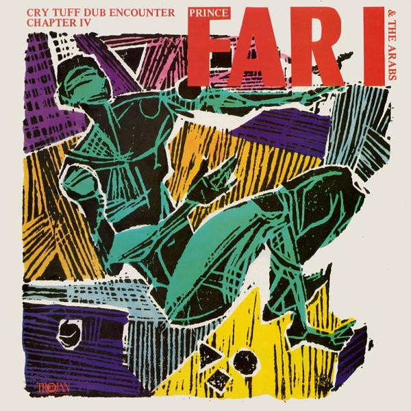 Prince Far I & The Arabs - Cry Tuff Dub Encounter Chapter IV | Trojan Records (TRLS 205)