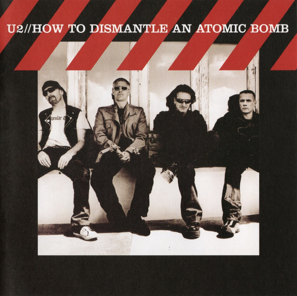 U2 - How To Dismantle An Atomic Bomb | Interscope Records (B0003613-02) U2 - How To Dismantle An Atomic Bomb | Interscope Records (B0003613-02)