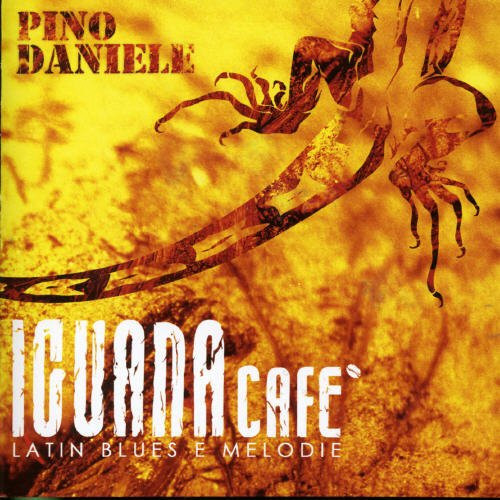 Pino Daniele - Iguana Café (Latin Blues E  Melodie) | Sony Music (none)