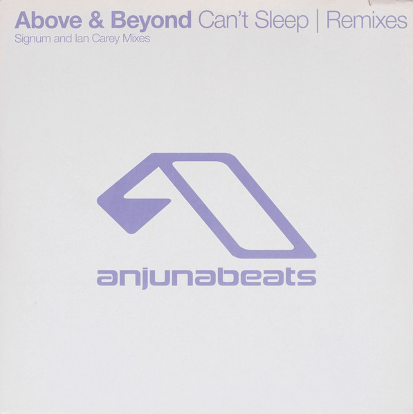Above & Beyond - Can't Sleep (Remixes) | Anjunabeats (ANJ-062R)