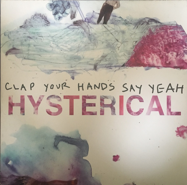 Clap Your Hands Say Yeah - Hysterical | V2 (VVR778558)