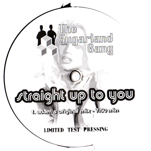 The Sugarland Gang - Straight Up To You | Sugarland Records (SLR-PROMO)