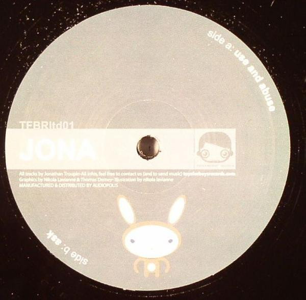 Jona - Use And Abuse | Toys For Boys Records (TFBrLTD001) - 2