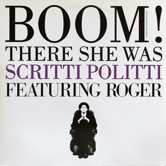 Scritti Politti Featuring Roger Troutman - Boom! There She Was | Warner Bros. Records (0-20870)