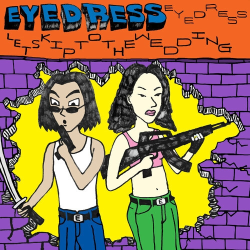 Eyedress - Let’s Skip To The Wedding | Lex Records (LEX144LPX) Eyedress - Let’s Skip To The Wedding | Lex Records (LEX144LPX)