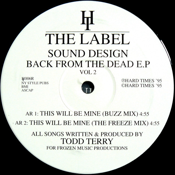 Todd Terry Presents Sound Design - Back From The Dead E.P Vol 2 | Hard Times The Label (HT006R) - 3