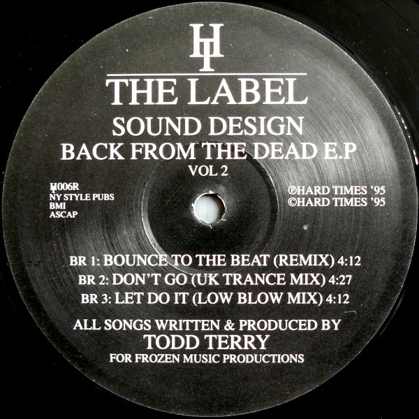 Todd Terry Presents Sound Design - Back From The Dead E.P Vol 2 | Hard Times The Label (HT006R) - 4