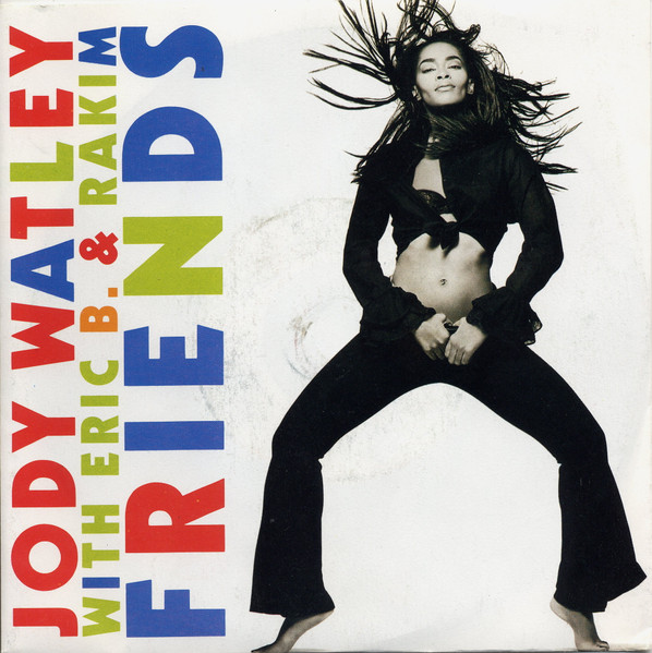 Jody Watley With Eric B. & Rakim - Friends | MCA Records (MCA 1352) Jody Watley With Eric B. & Rakim - Friends | MCA Records (MCA 1352)