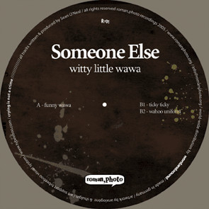 Someone Else - Witty Little Wawa EP | Roman,Photo (RP01)