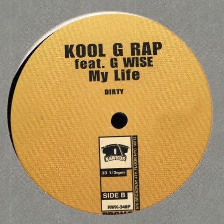 Kool G Rap - My Life | Rawkus (RWK  348 P)