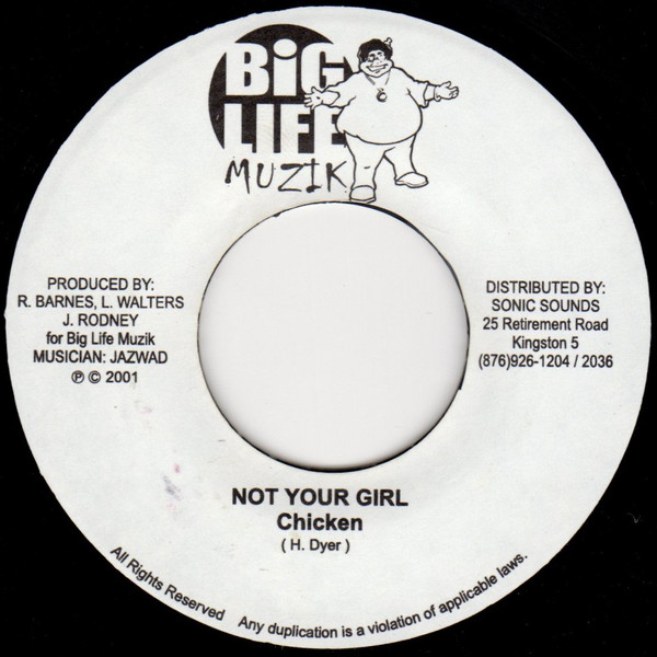 General B / Mr. Chicken - Big Man / Not Your Girl | Big Life Muzik (BIG0004) - 2 General B / Mr. Chicken - Big Man / Not Your Girl | Big Life Muzik (BIG0004) - 2