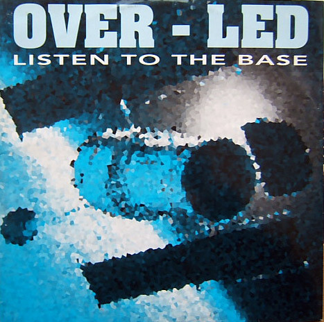 Over Led - Listen To The Base | S.O.B. (Sound Of The Bomb) (S.O.B. 174)