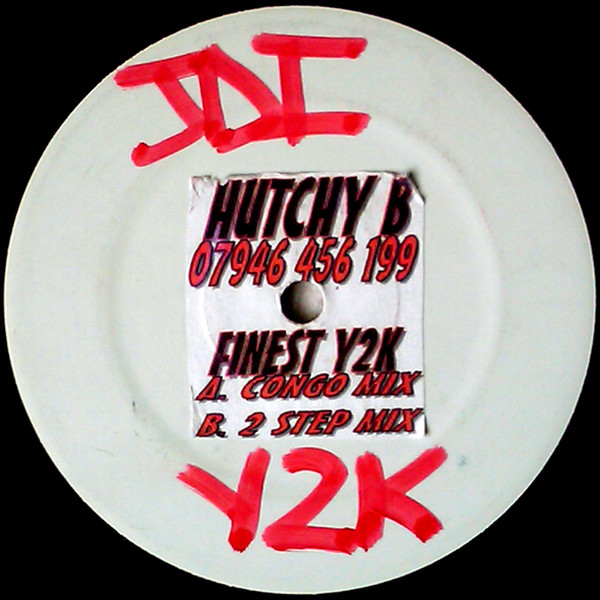 Hutchy B - Finest Y2K | Not On Label (Hutchy B Self-released) (BBB 001) - main Hutchy B - Finest Y2K | Not On Label (Hutchy B Self-released) (BBB 001) - main