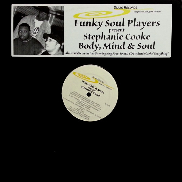 Funky Soul Players Presents Stephanie Cooke - Body, Mind & Soul | Slaag Records (SL-06)