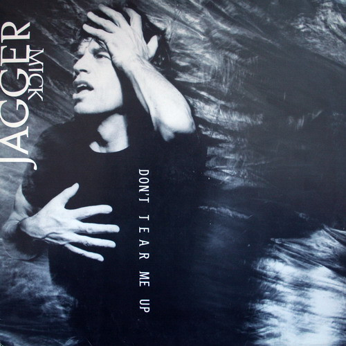 Mick Jagger - Don’t Tear Me Up | Atlantic (7567-85766-0) Mick Jagger - Don’t Tear Me Up | Atlantic (7567-85766-0)