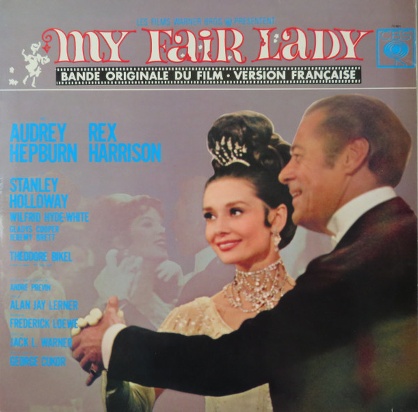 Lerner & Loewe - Audrey Hepburn , Rex Harrison , Stanley Holloway - Bande Originale Du Film "My Fair Lady" Version Française | CBS (70.001) - 3