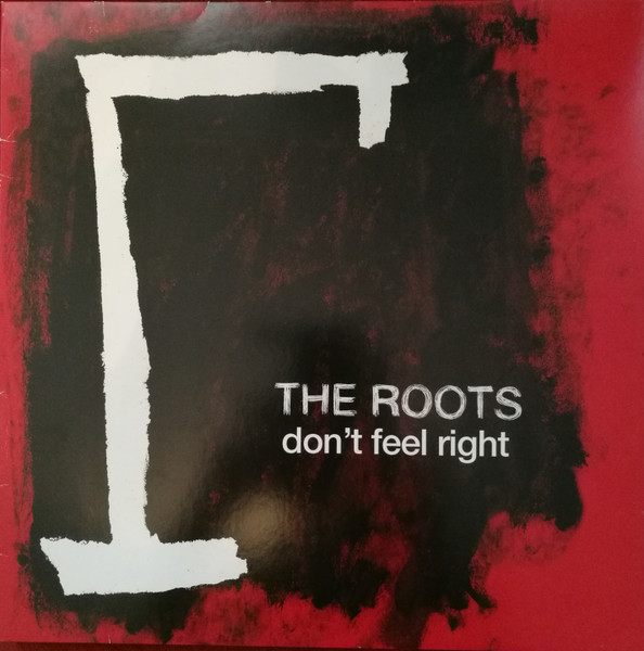 The Roots - Don't Feel Right | Def Jam Recordings (ROOTSFEELVP1)