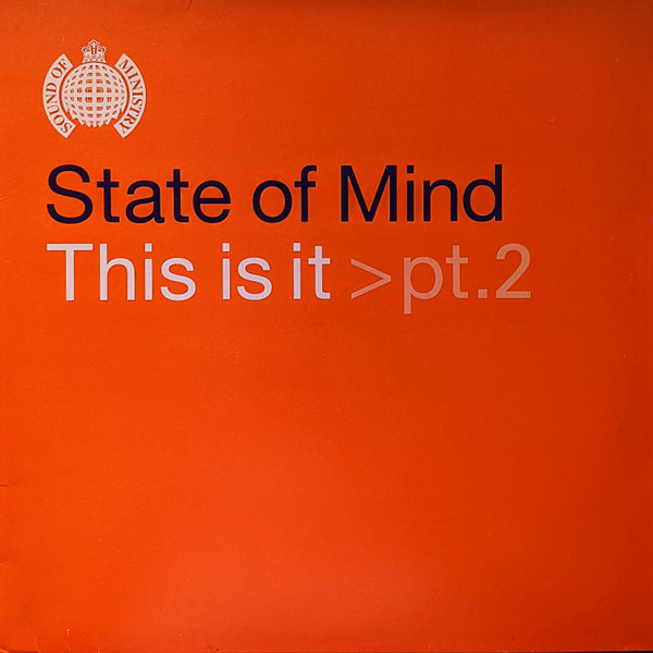 State Of Mind - This Is It > Pt.2 | Ministry Of Sound (MOSR123) - main