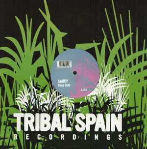 Saucy - Pony Club | Tribal Spain Recordings (N-TRMX 19)