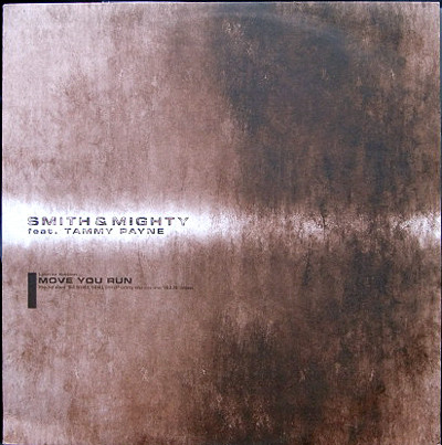 Smith & Mighty Feat. Tammy Payne - Move You Run | Rhythm Republic (RR12-88122)
