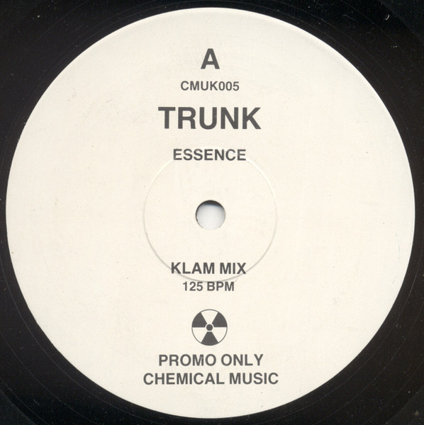 Trunk - Essence | Chemical Music (UK) Limited (CMUK005) - main Trunk - Essence | Chemical Music (UK) Limited (CMUK005) - main