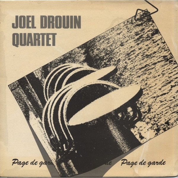 Joël Drouin Quartet - Page De Garde | Not On Label (JBGQ 4)