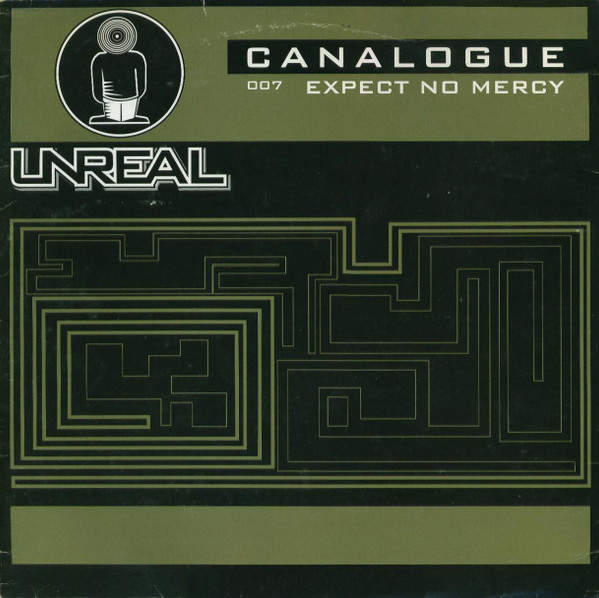 Canalogue - Expect No Mercy | Unreal (UNR 007-12)