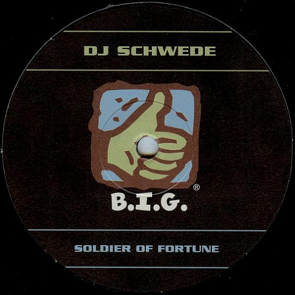 DJ Schwede - Soldier Of Fortune | B.I.G. (BIG 5150-12)