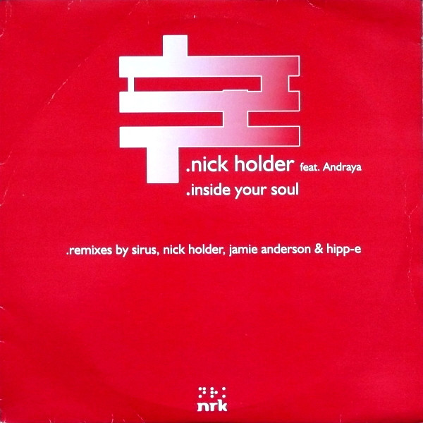 Nick Holder Feat. Andraya - Inside Your Soul | NRK Sound Division (nrk 045)