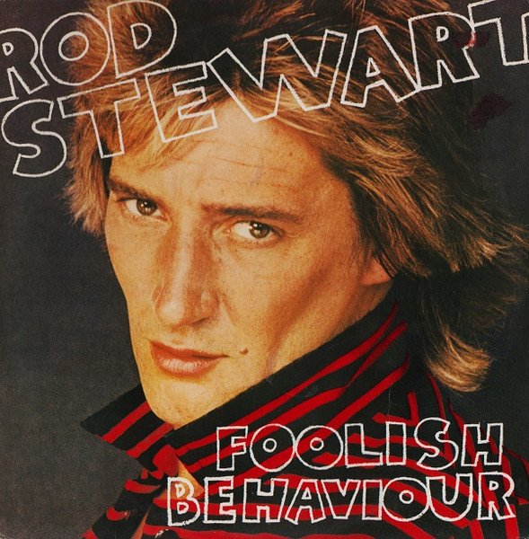 Rod Stewart - Foolish Behaviour | Warner Bros. Records (N 56865)
