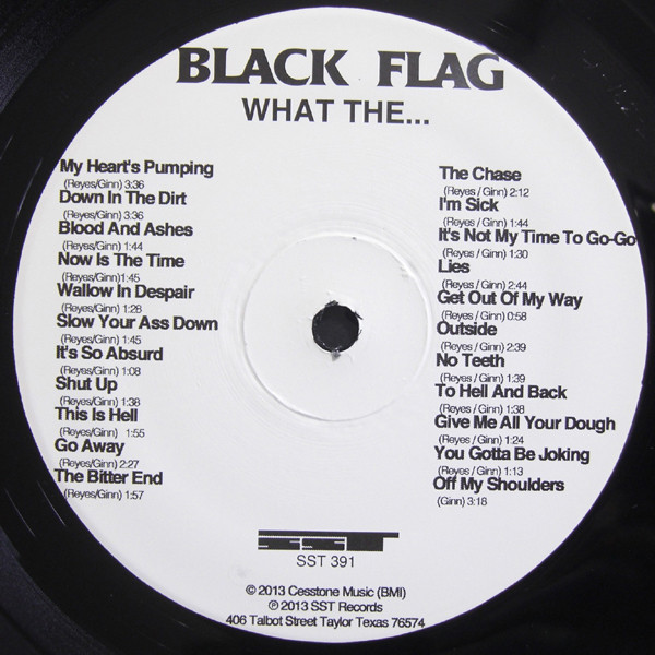Black Flag - What The... | SST Records (SST 391) - 3