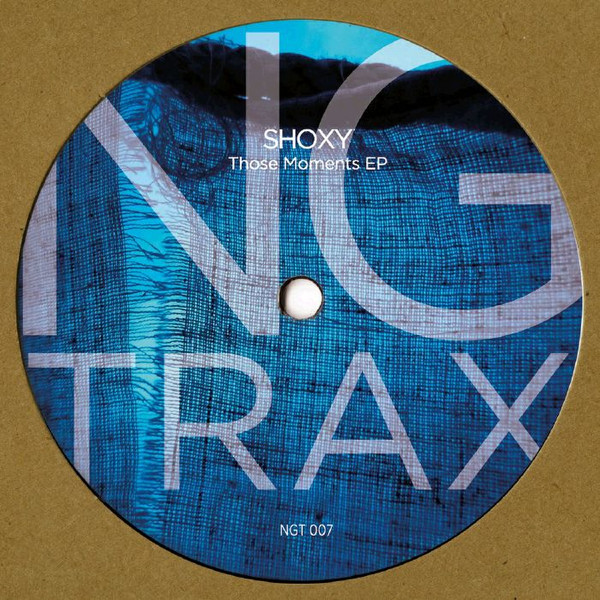 DJ Shoxy - Those Moments EP | NG Trax (NGT007)