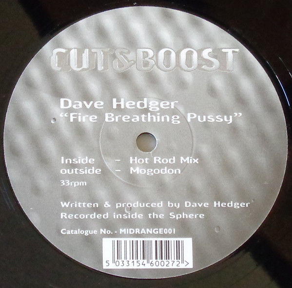 David Hedger - Fire Breathing Pussy | Cut & Boost (MIDRANGE 001) David Hedger - Fire Breathing Pussy | Cut & Boost (MIDRANGE 001)