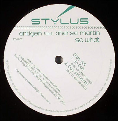 Antigen Featuring Andrea Martin - So What | Stylus Music (STY-002)
