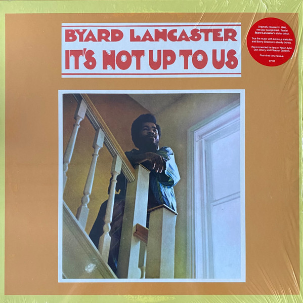 Byard Lancaster - It's Not Up To Us | Superior Viaduct (SV168) Byard Lancaster - It's Not Up To Us | Superior Viaduct (SV168)