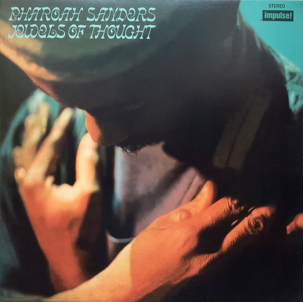 Pharoah Sanders - Jewels Of Thought | Impulse! (700217) Pharoah Sanders - Jewels Of Thought | Impulse! (700217)
