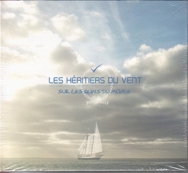 Les Héritiers Du Vent - Sur Les Quais Du Monde | Keltia Musique (KMCD 684)