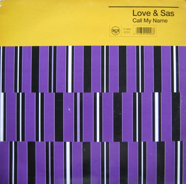 Love & Sas - Call My Name | RCA (PT 49094)