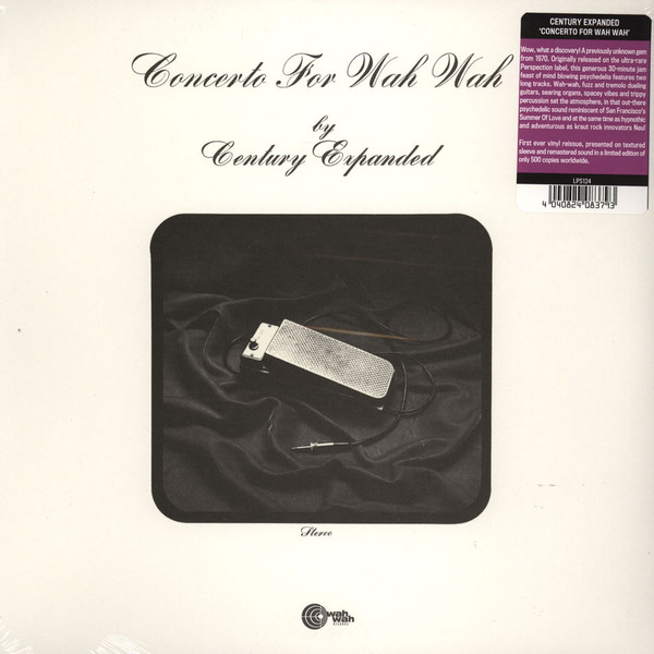 Century Expanded - Concerto For Wah Wah | Wah Wah Records (LPS124)