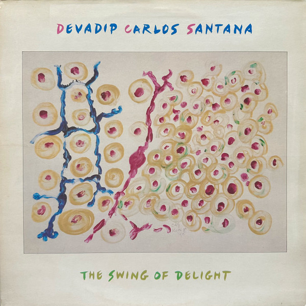 Carlos Santana - The Swing Of Delight | CBS (CBS 22075)