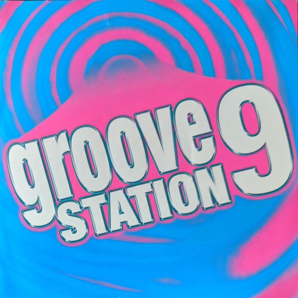 Various - Groove Station 9 | BMG Music Canada (82876-50604-2)