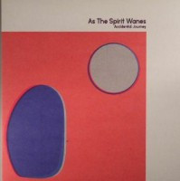 As The Spirit Wanes - Accidental Journey | With Bells Records (WBR0001)