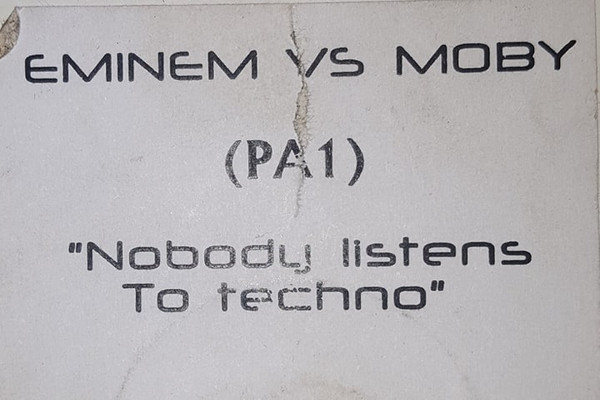 Eminem Vs Moby - Nobody Listens To Techno | Not On Label (PA1) - main