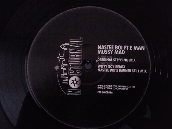 Nastee Boi Feat E Man - Mussy Mad | Nocturnal Records (NOCR016)