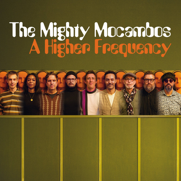 The Mighty Mocambos - A Higher Frequency | Mocambo (MLP1014)