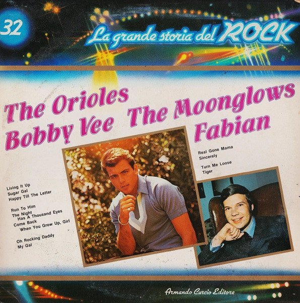 The Orioles / Bobby Vee / The Moonglows / Fabian - The Orioles / Bobby Vee / The Moonglows / Fabian | Curcio (GSR - 32) The Orioles / Bobby Vee / The Moonglows / Fabian - The Orioles / Bobby Vee / The Moonglows / Fabian | Curcio (GSR - 32)