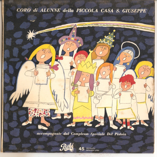 Coro Della Piccola Casa Di San Giuseppe - Il Natale Dei Giocattoli | Pathé (45EAQ 27)