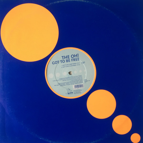 The Oh! - Got To Be Free | Byte Records (BY 059911-12) - 3